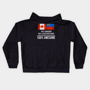 50% Canadian 50% Liechtensteiner 100% Awesome - Gift for Liechtensteiner Heritage From Liechtenstein Kids Hoodie